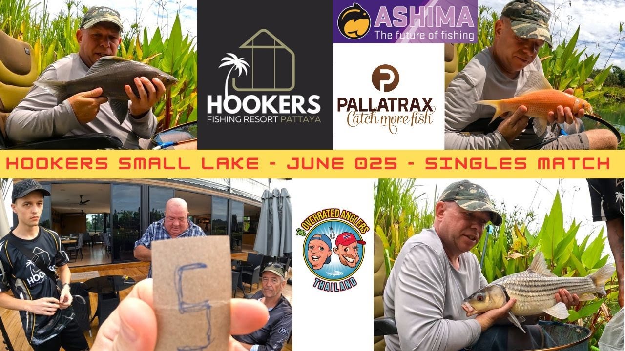 The Overrated Anglers Thailand - Hookers Fishing Resort Pattaya - Singles Match Sunday 29th June 025
