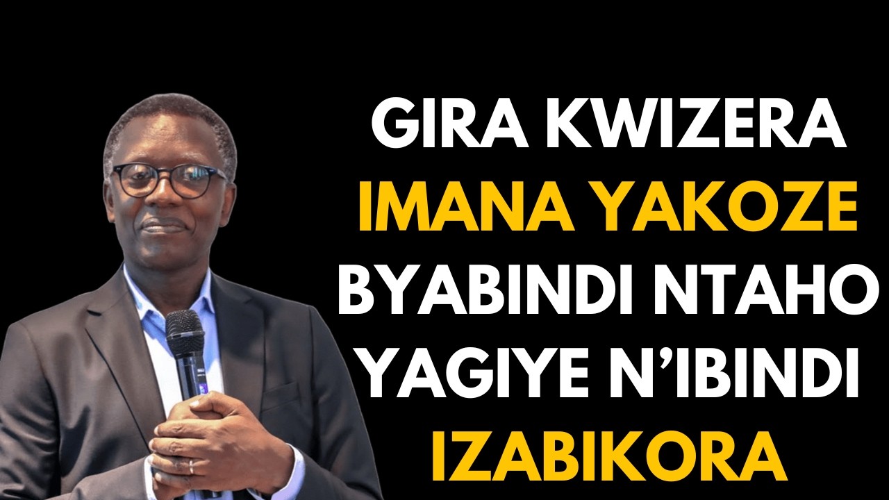 GIRA KWIZERA IMANA YAKOZE BYABINDI NTAHO YAGIYE N’IBINDI IZABIKORA || INYIGISHO YA Pastor RUTAYISIRE