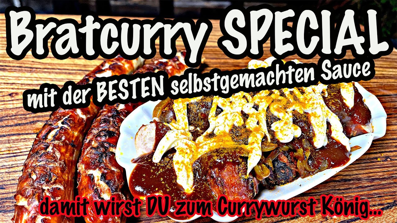 Currywurst Special die BESTE  vom Grill  mit der wohl BESTEN SAUCE... | The BBQ BEAR