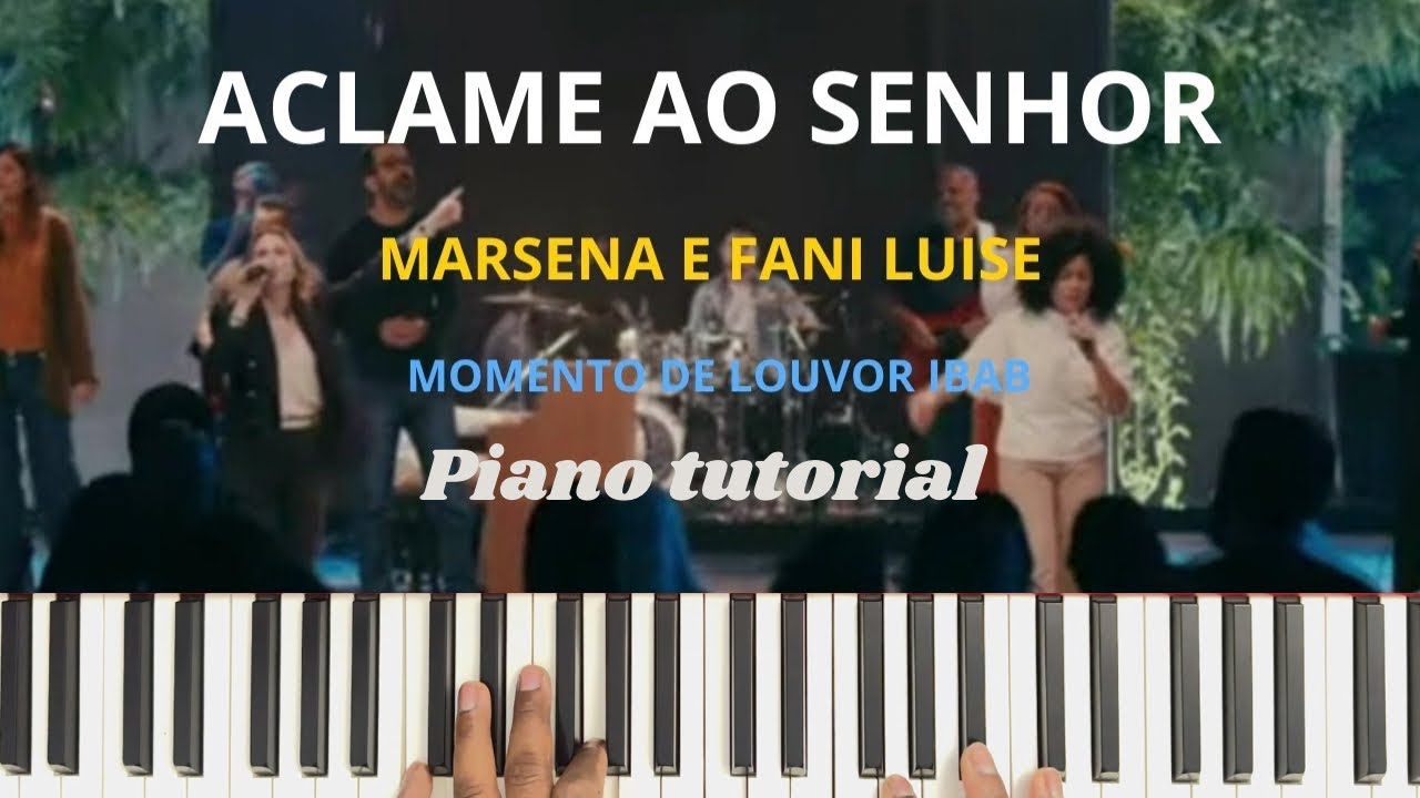 Aclame Ao Senhor - Marsena | Piano Tutorial #fundomusical #tecladotutorial #piano