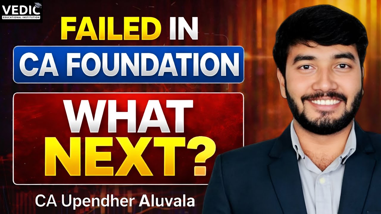 Failed in CA Foundation...What Next? | Common mistakes by Students | Guidance by CA Upendher Sir