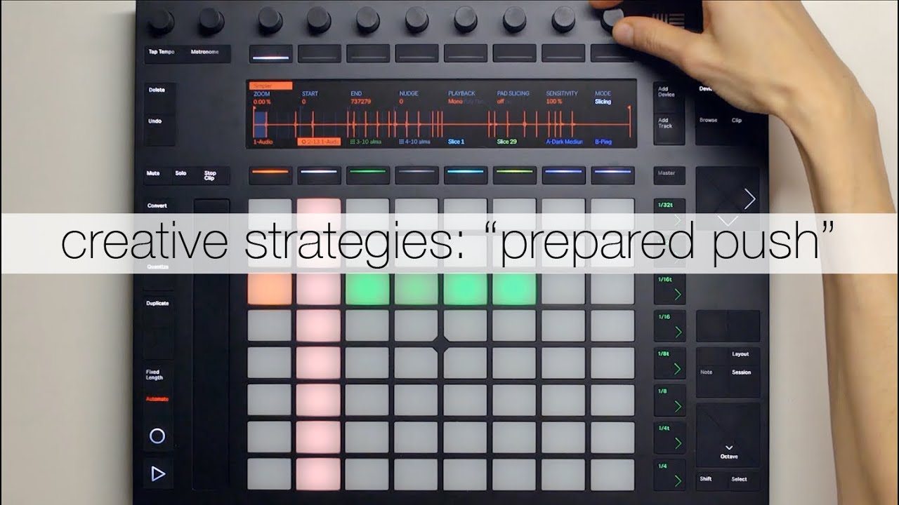 Креативные стратегии с Ableton Push 2: «Подготовленный Push»