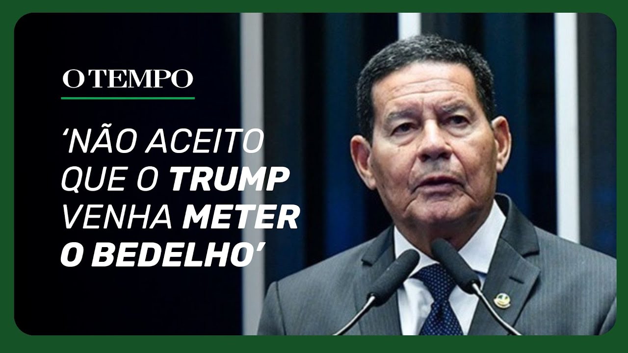 Hamilton Mourão, ex-vice de Bolsonaro, critica tarifa imposta por Trump ao Brasil