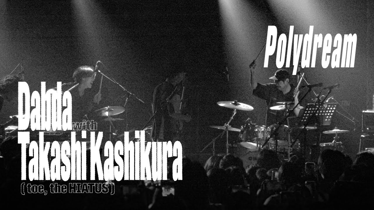 Dabda X Takashi Kashikura(toe, the HIATUS) - Polydream | 2024 Live in Seoul