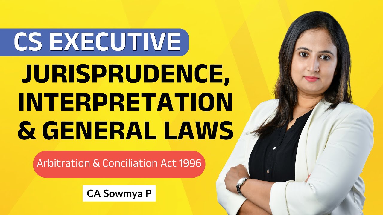 CS Executive | Jurisprudence, Interpretation & General Laws - Lecture | CS Coaching in English