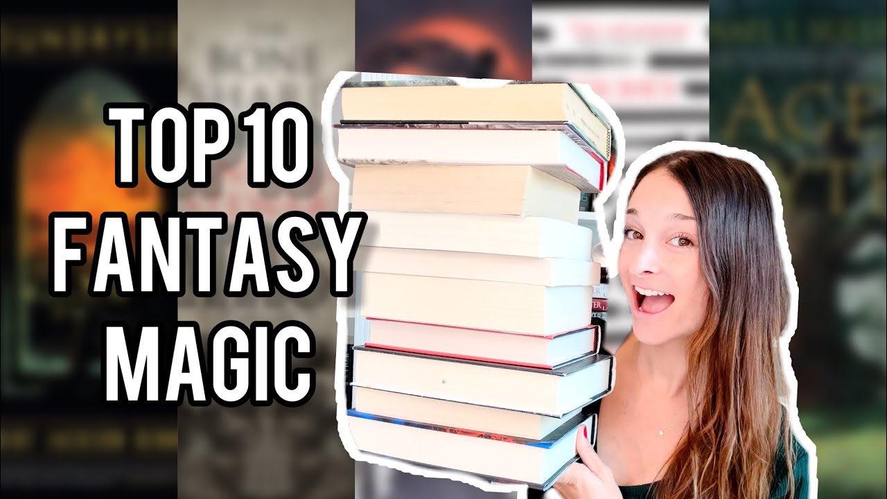 TOP 10 FANTASY MAGIC