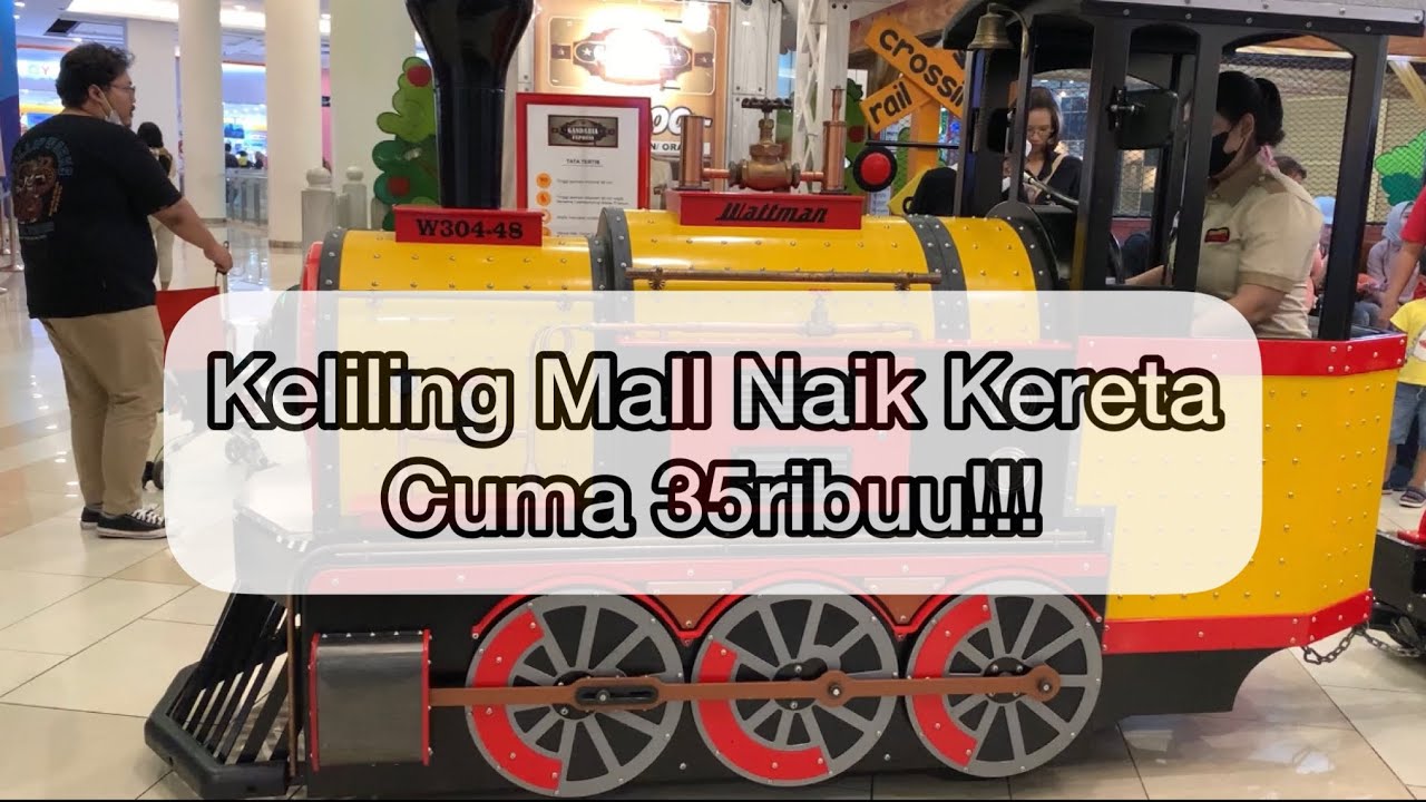 Naik Kereta Api Keliling Mall Gancit | Tuutt..Tuutt | Cuma 35Ribuu bisa keliling Mall Gandaria City