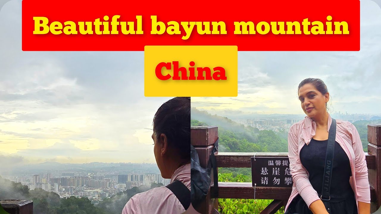 Bayun mountain morning till night beautifull secire china with Nazia Malik