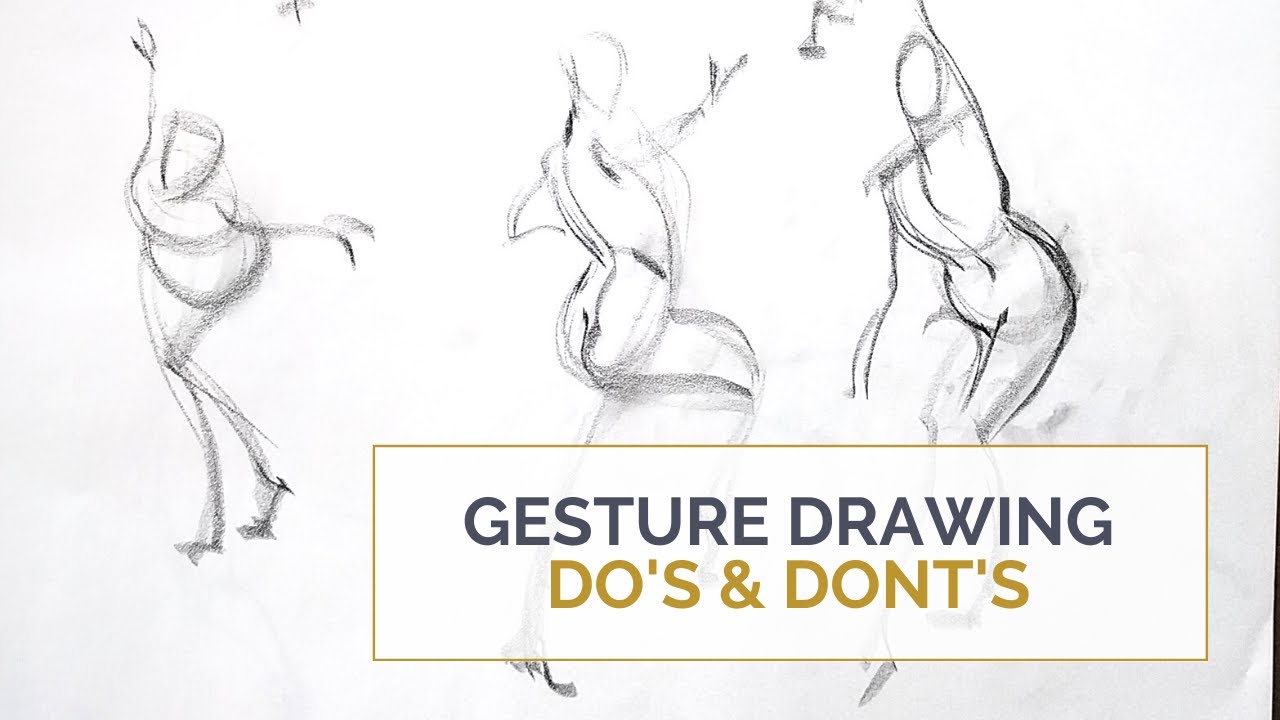GESTURE DRAWING DO's and DON'Ts; Stop doing this and focus on the right things instead