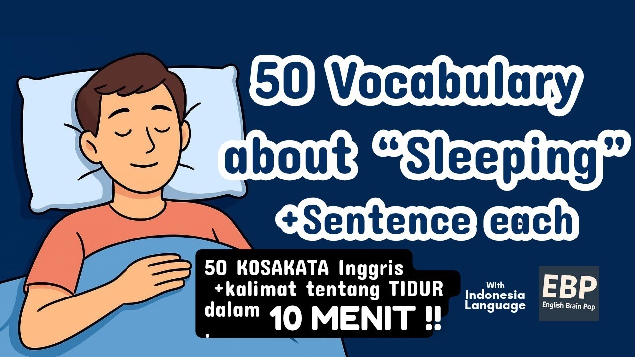 Belajar 50 Vocabulary “TIDUR” dalam 10 MENIT !