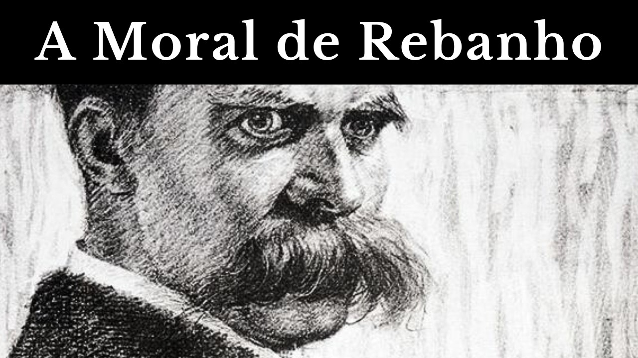 Nietzsche REVELA como Pessoas Inteligentes se Tornam Estúpidas - A Moralidade de Rebanho