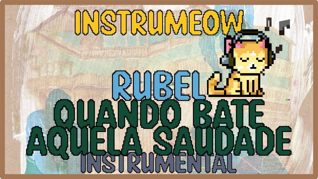 Rubel • Quando Bate Aquela Saudade • Instrumental