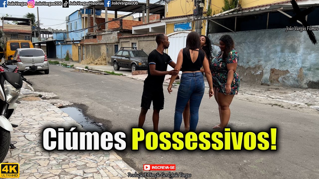 Ciúmes Possessivos!