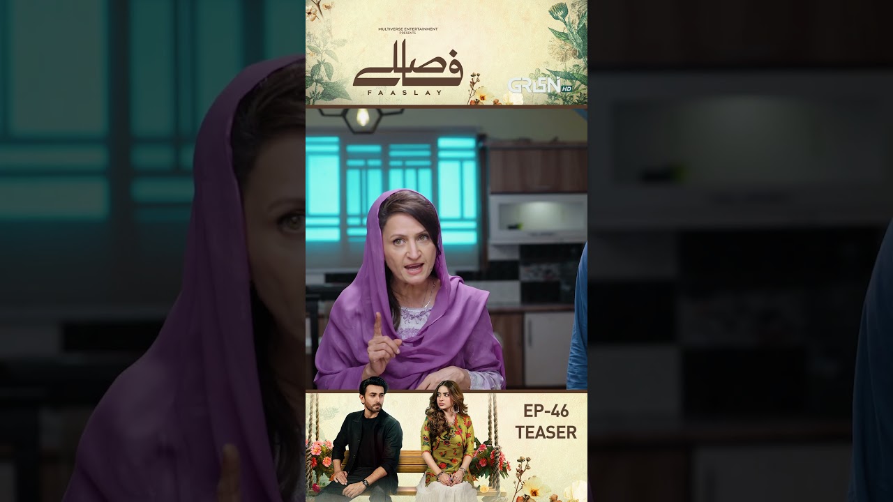 Faaslay Episode 46 Teaser !! #shorts #aliansari #sabooraly #shortsfeed #faaslay #dramaplanet #reels
