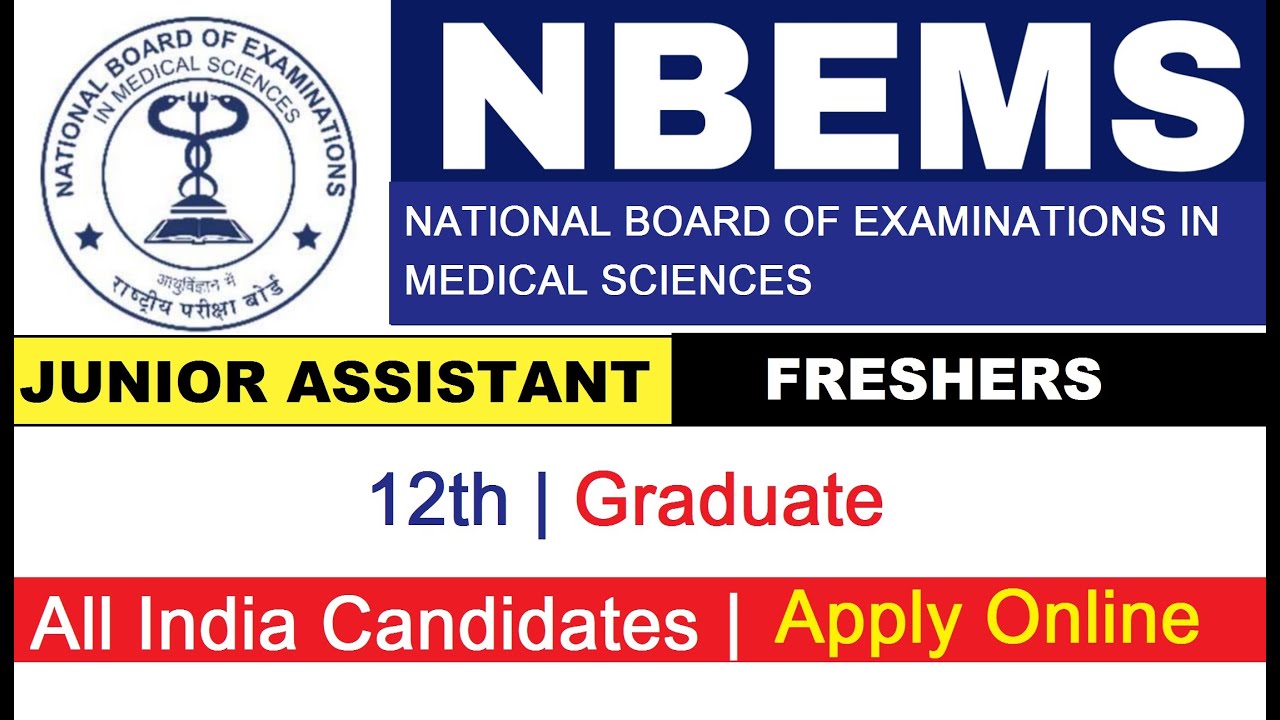 NBEMS Junior Assistant Recruitment 2021 | 12th / Graduate ( Freshers ) | Apply Online