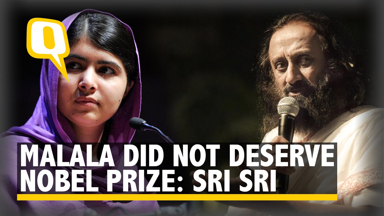 The Quint: Malala Did Not Deserve The Nobel Prize: Sri Sri Ravi Shankar