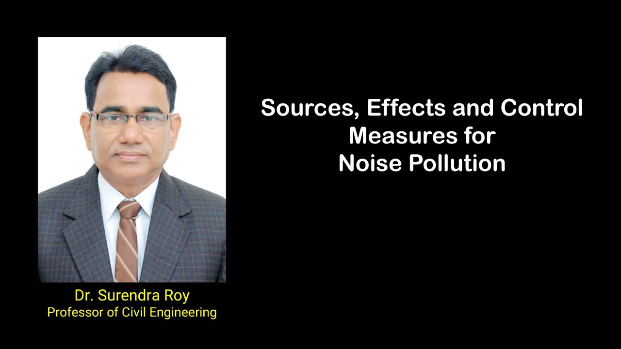 Noise Pollution – Sources, Effects & Control Measures | Environment and Ecological Sustainability