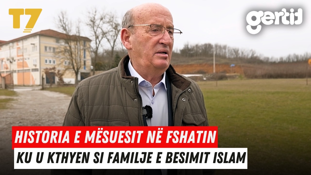 Historia e mësuesit në fshatin ku u kthyen si familje e besimit islam | Zà me Kaltërinen | T7