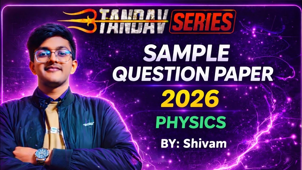 🔥 Class 12 Physics Sample Paper 2026 | NCERT Pattern | By Shivam 📚⚡