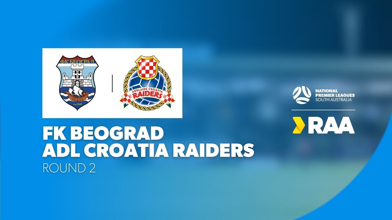 #RAANPLSA | RD2 - FK Beograd v Adelaide Croatia Raiders 2025