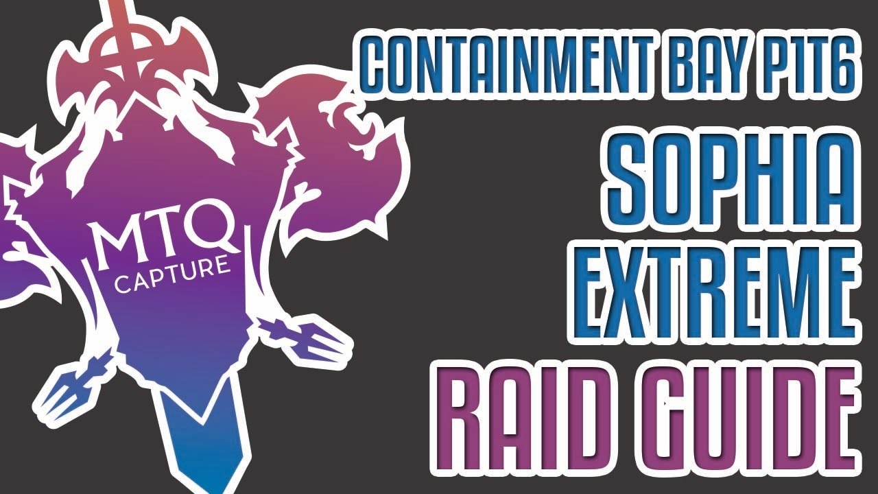 Containment Bay P1T6 (Sophia) Extreme Guide