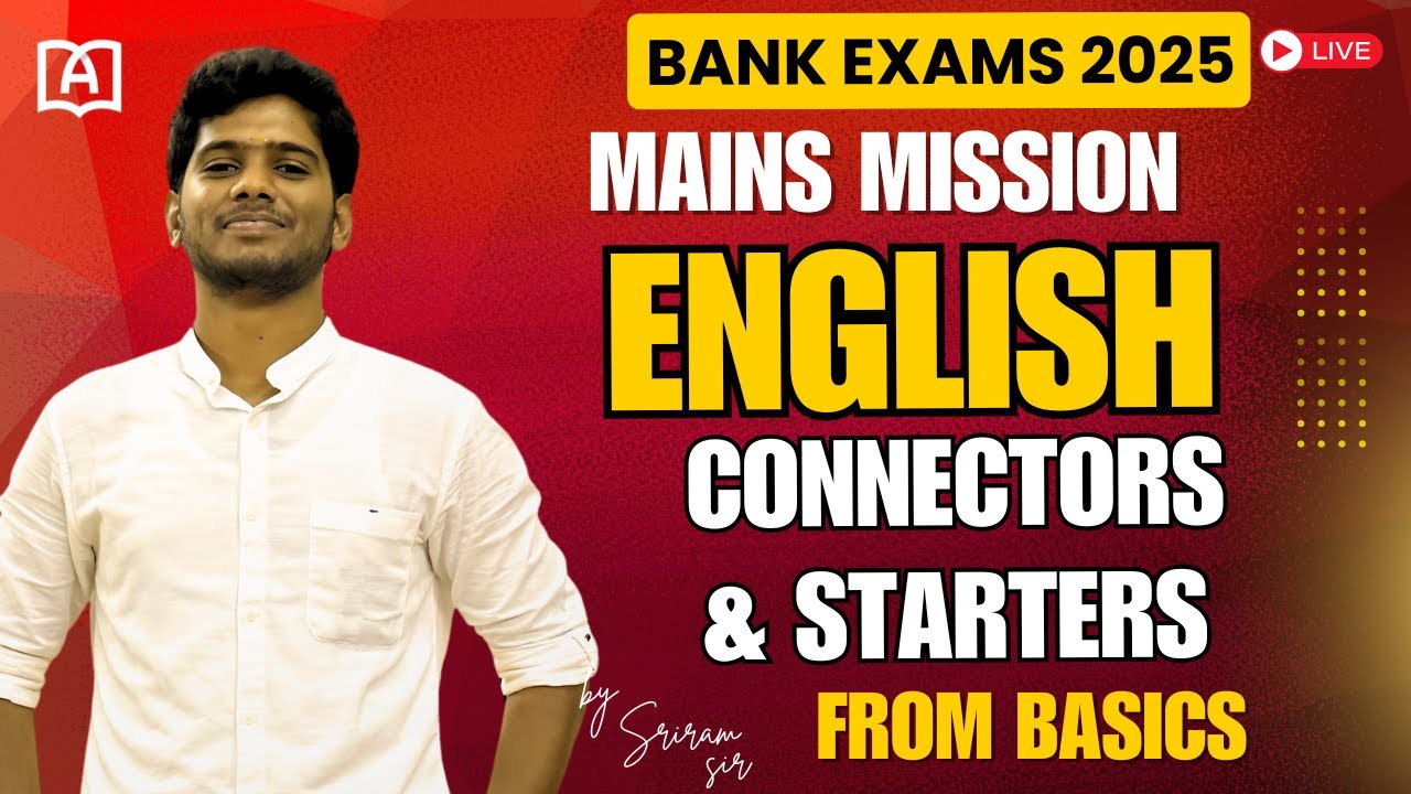 English Mains Session | CONNECTORS & STARTERS | BEST APPROACH & ANALYSIS #bankexams #mains #english