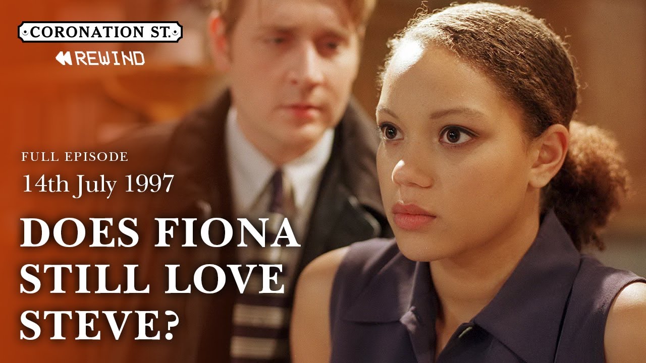Does Fiona Still Love Steve? | 14th July 1997 | Coronation Street Rewind