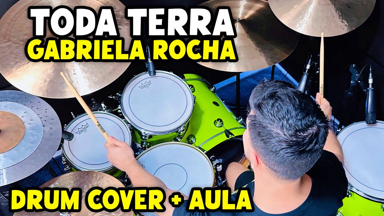 Toda Terra - Gabriela Rocha (Drum Cover + Aula de Bateria)