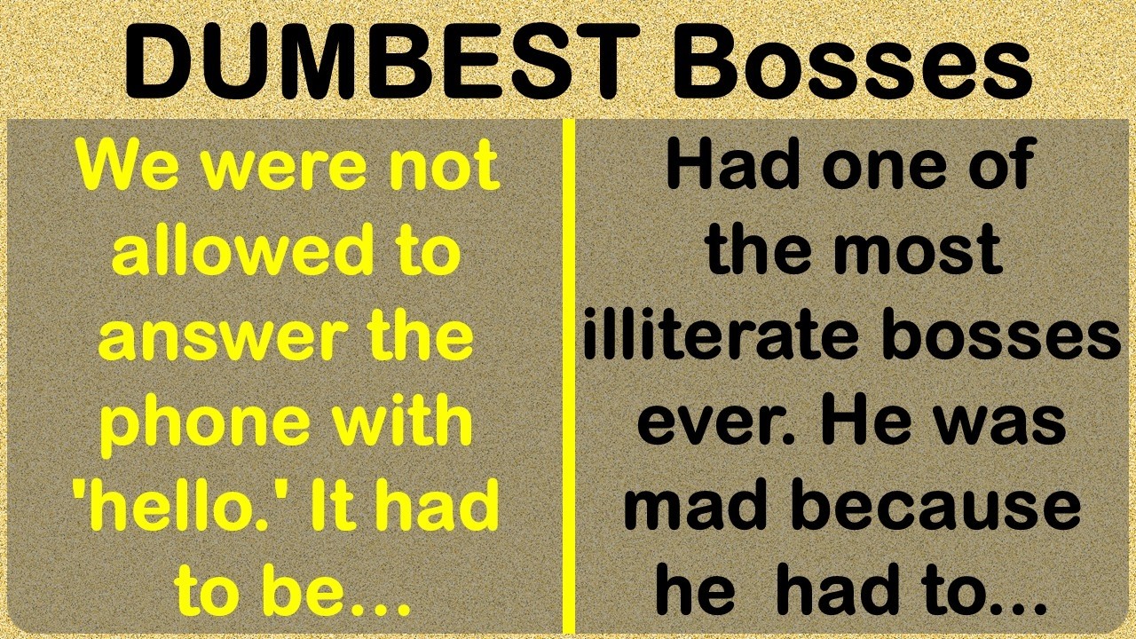 The DUMBEST, Craziest, Most Incompetent Bosses, Ever! 🤯🤯