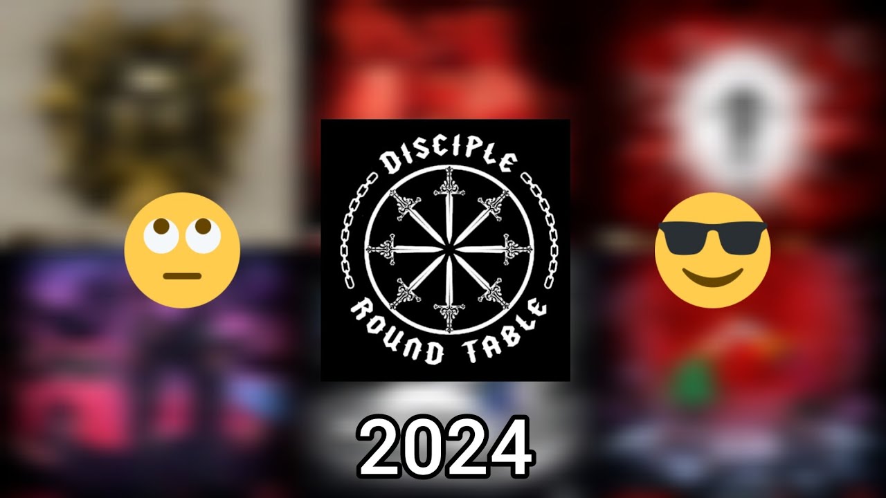 Disciple Round Table 2024 (Complete) 💀⚔