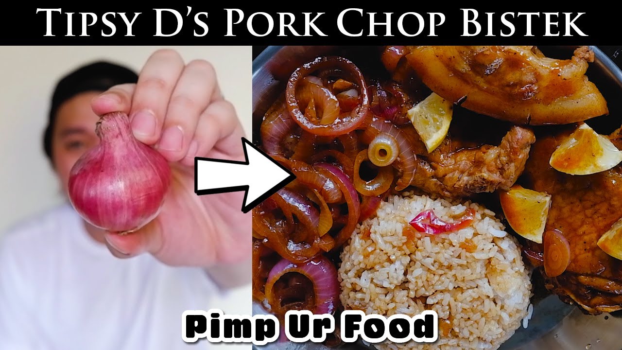 Pimp Ur Ulam - Sibuyas Na May Konting Pork Chop Bistek (MALAKAS SA KANIN) | Pimp Ur Food Ep23