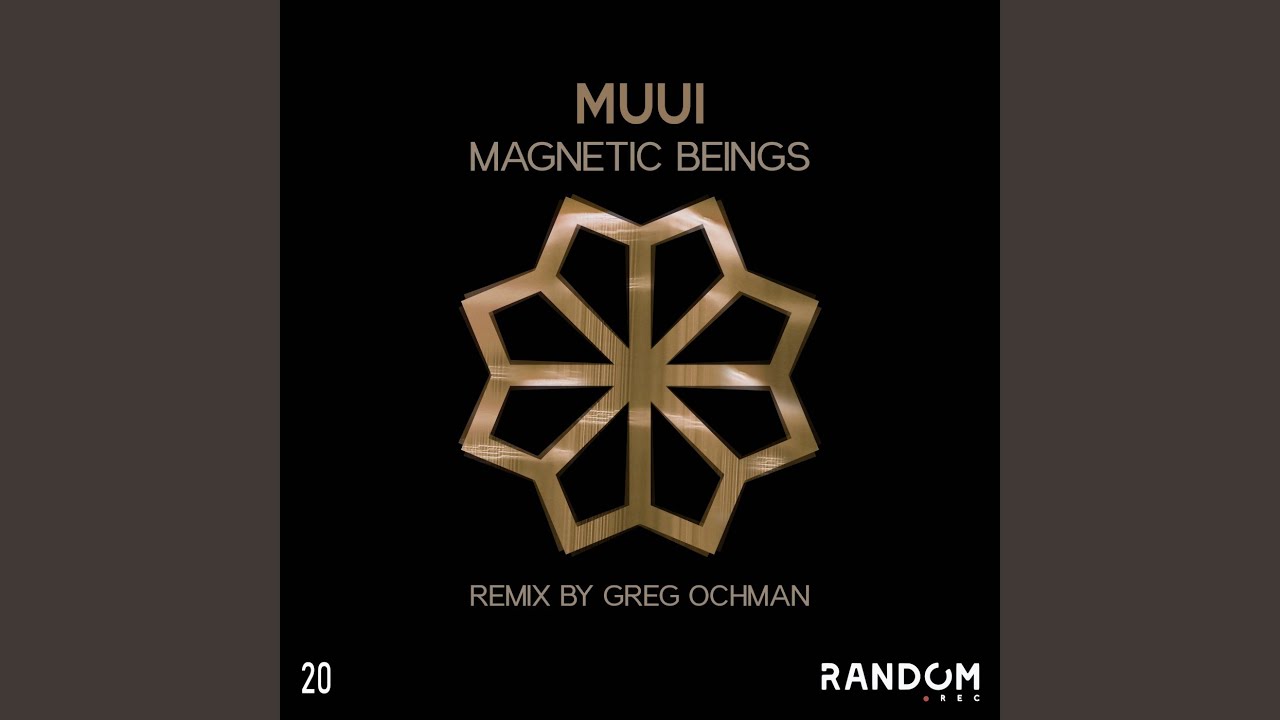 Magnetic Beings (Deep Mix)