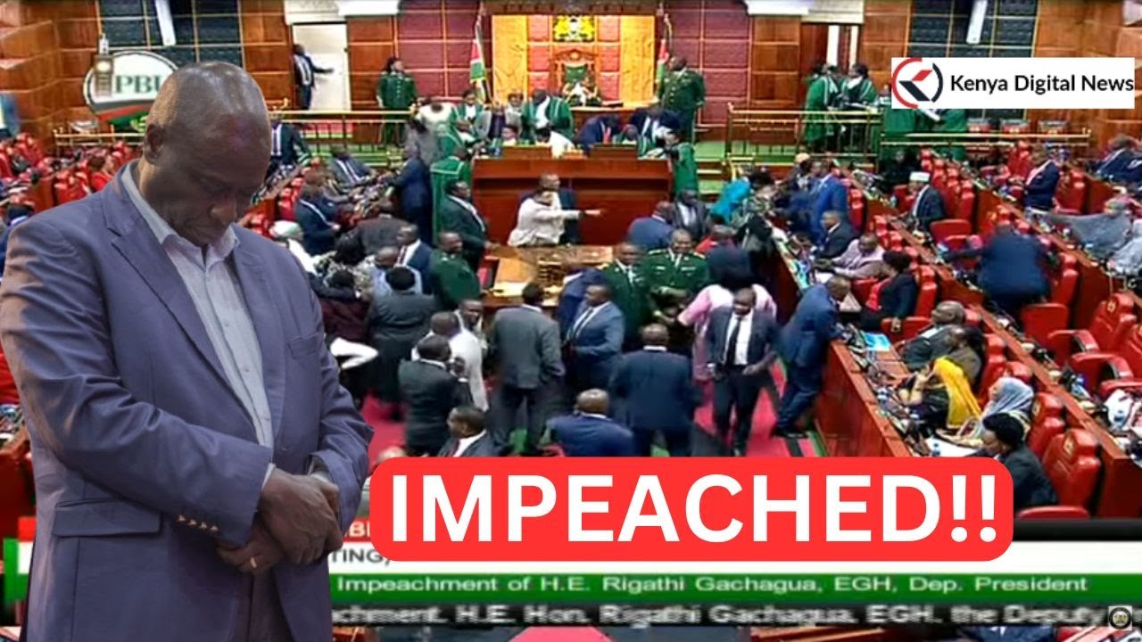 BREAKING NEWS! DP Gachagua IMPEACHED by 281 Votes!