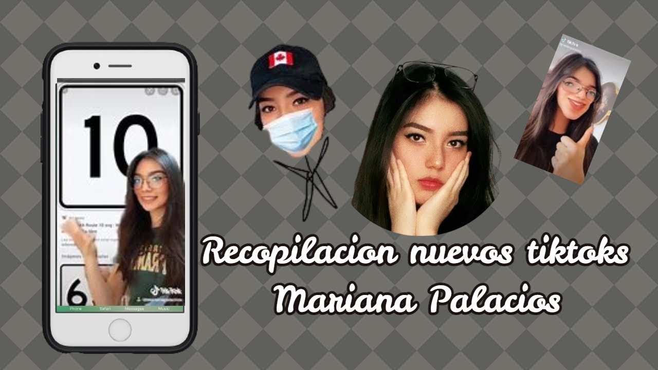¡RECOPILACION NUEVOS TIKTOKS MARIANA PALACIOS!/Iara:)