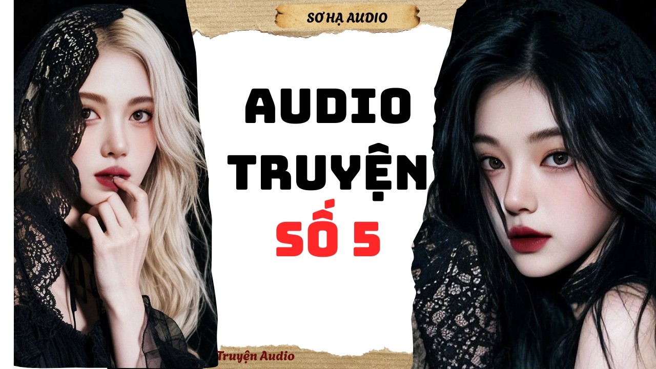 [Truyện audio] [FULL] || TOP 10 TRUYỆN AUDIO HAY NHẤT 2026 🍘 #audio #truyenaudio #audiotruyen