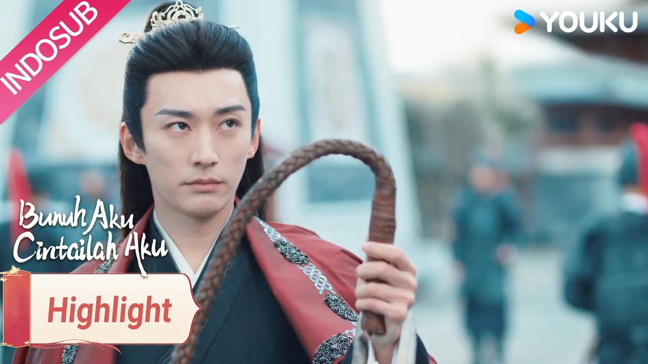 [Highlight] Bunuh Aku, Cintailah Aku EP04 : Jinghe menggantikan cambuk penusuk demi Mei Lin | YOUKU