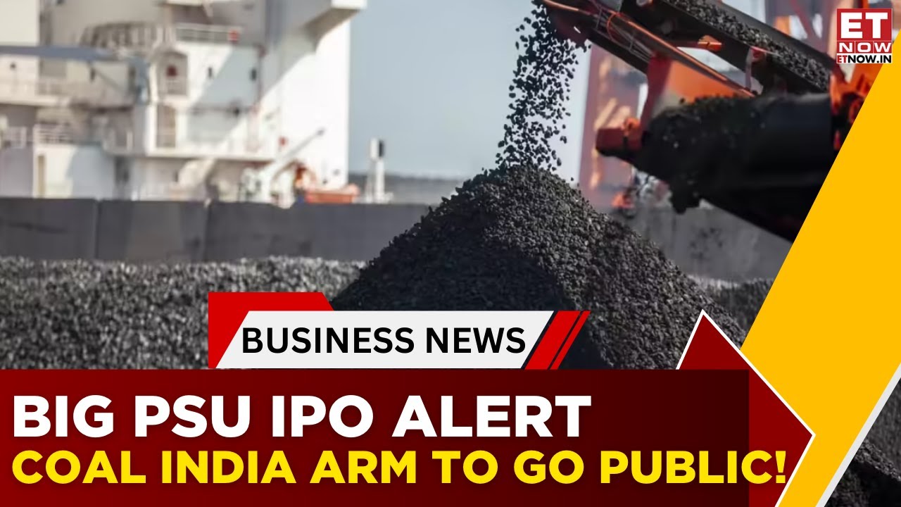 IPO Rush Continues | Coal India Arm Bharat Coking Coal IPO Likely Soon, Know The Details | ET Now