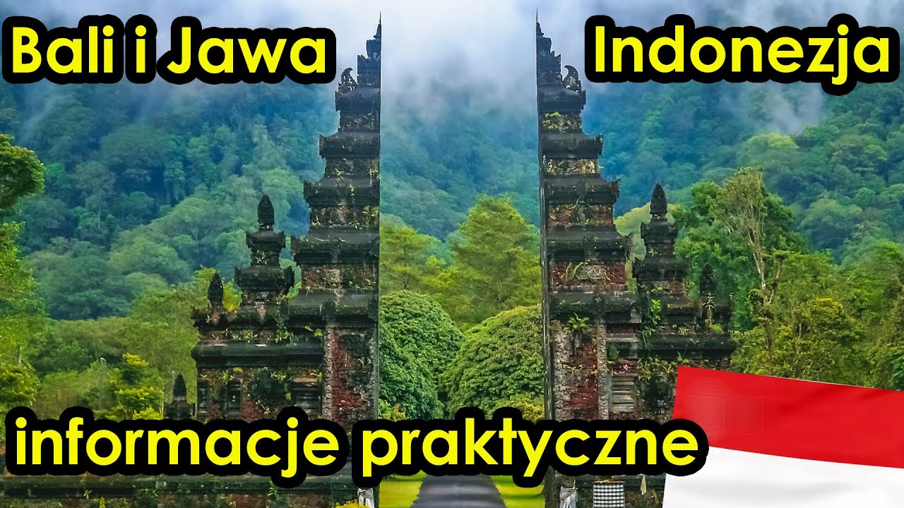 Indonezja - Bali i Jawa - informacje praktyczne - Co Gdzie i Jak Poradnik przewodnik