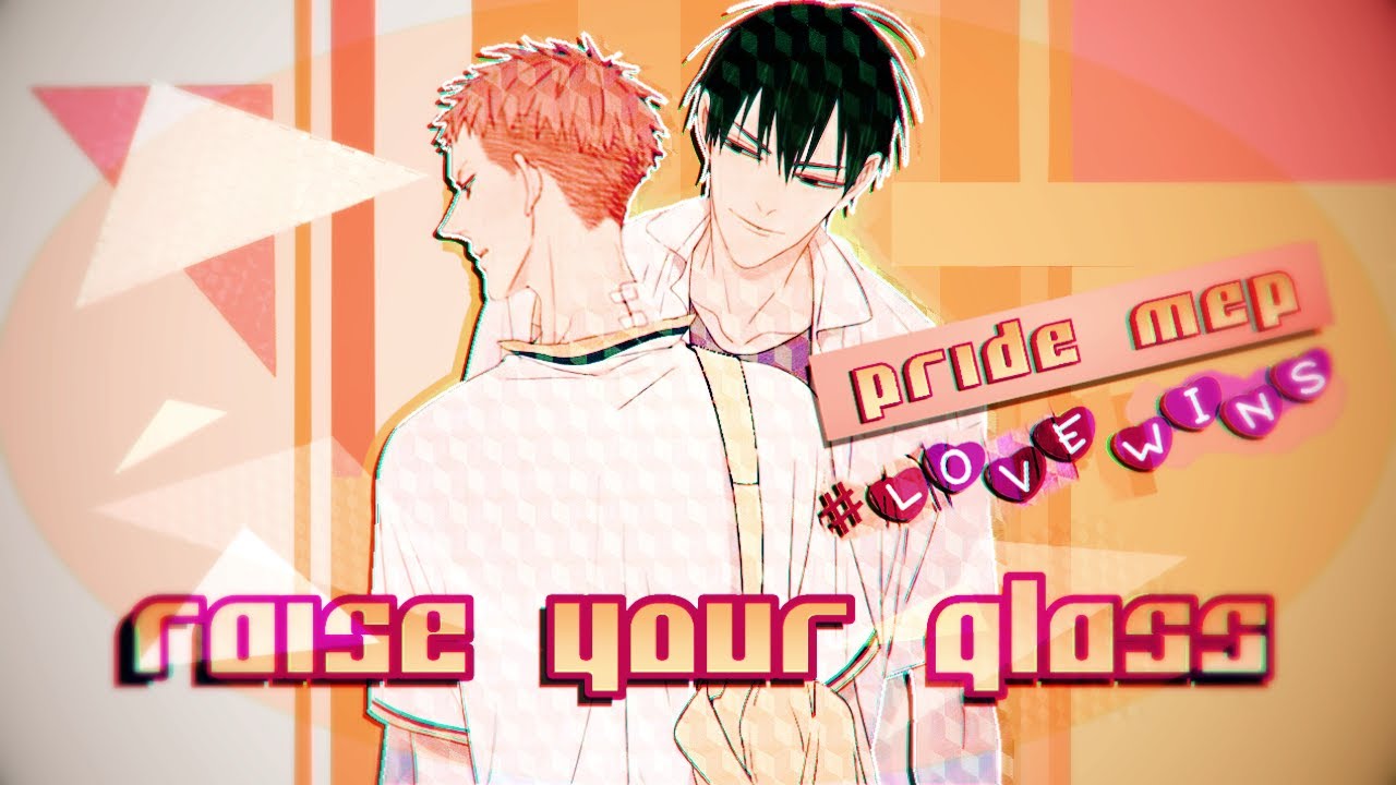 『 MLS 』 #LOVEWINS - PRIDE MEP | RAISE YOUR GLASS!