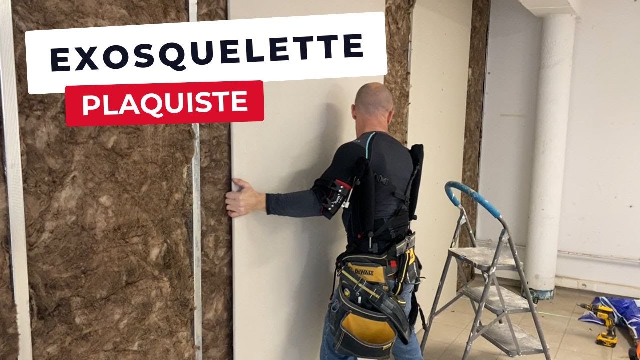 Exosquelette plaquiste, pl&acirc;trier