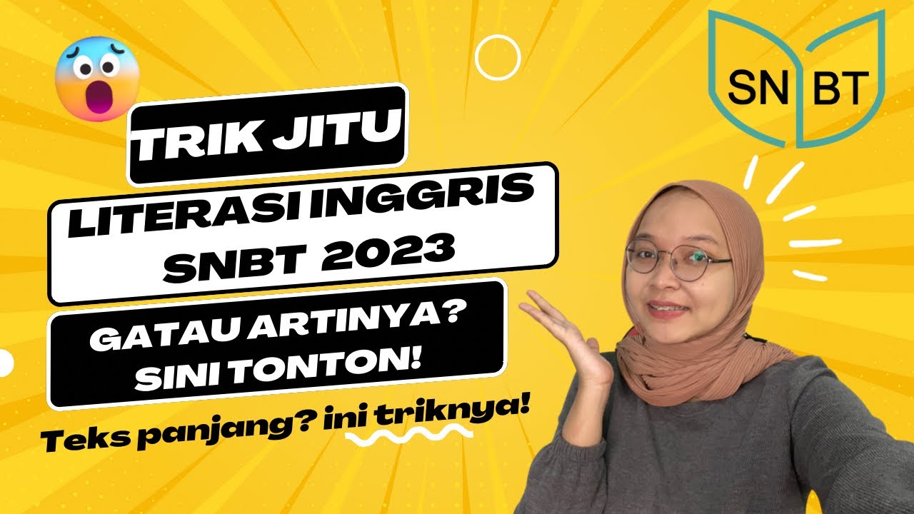 Trik Tercepat Literasi Bahasa Inggris UTBK SNBT 2023, Gatau artinya Gini caranya! || PART 3