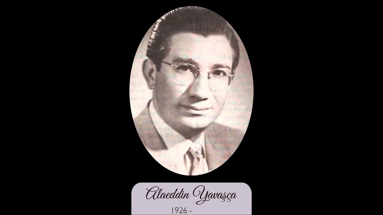 Alaeddin Yavaşca-Çıkalım sayd-ı şikare
