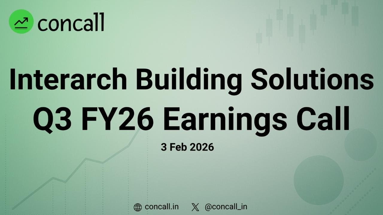 Interarch Building Solutions Q3 FY26 Earnings Conference Call | Concall.in