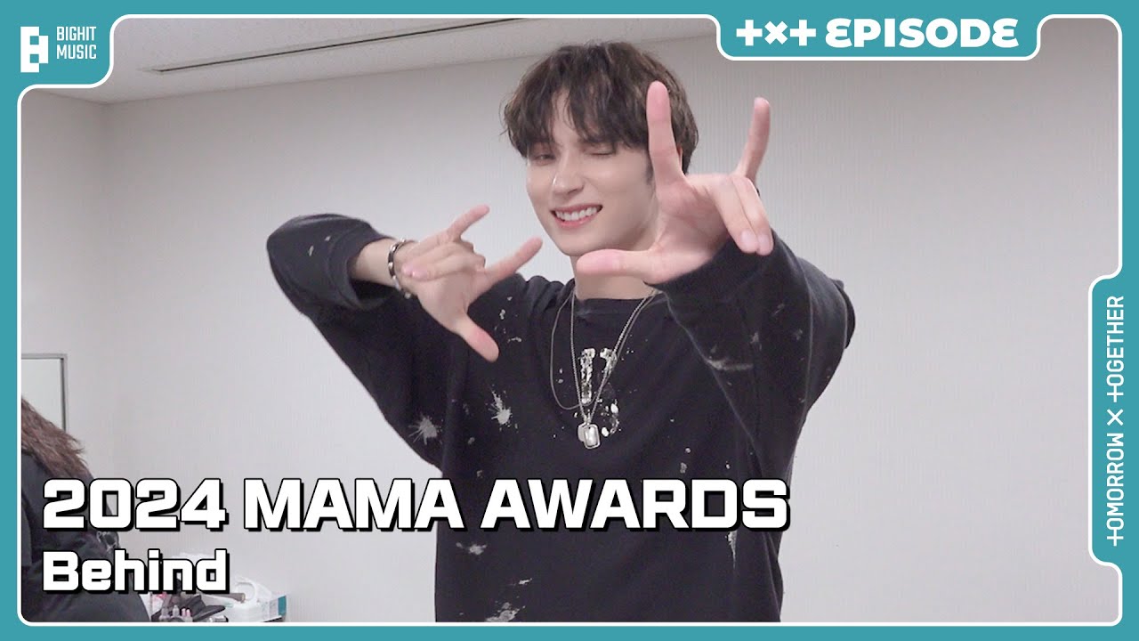 '2024 MAMA AWARDS' Behind | EPISODE | TXT (투모로우바이투게더)