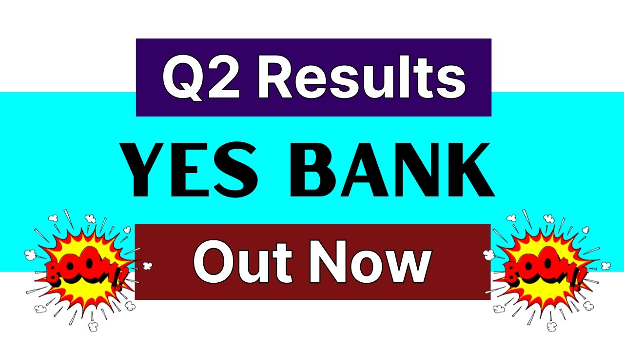 Yes Bank Q2 Results 2027 &bull; Yes Bank Share Latest News &bull; Yes Bank Q2 Results &bull; Yes Bank Latest News