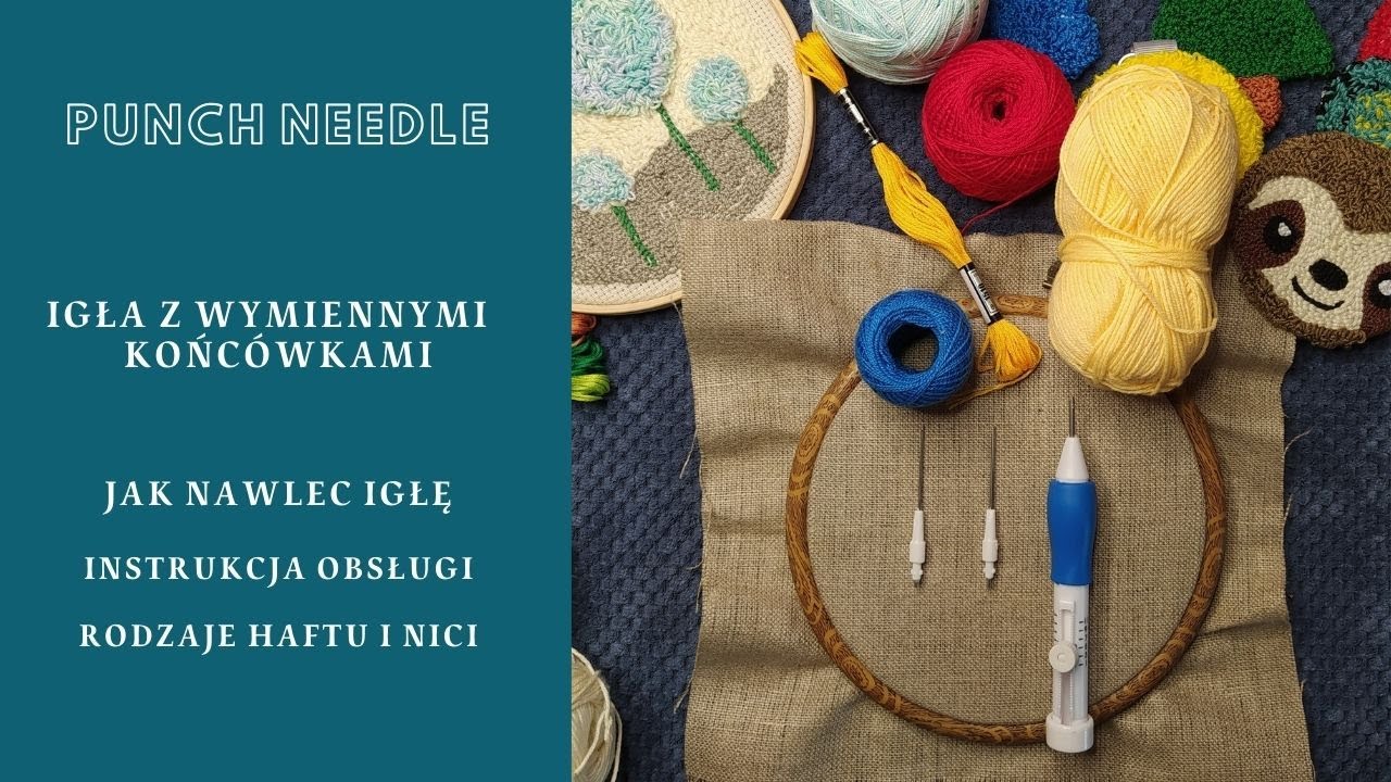 Punch Needle.  Igła do Punch Needle.   Jak nawlec igłę - rodzaje haftu i nici