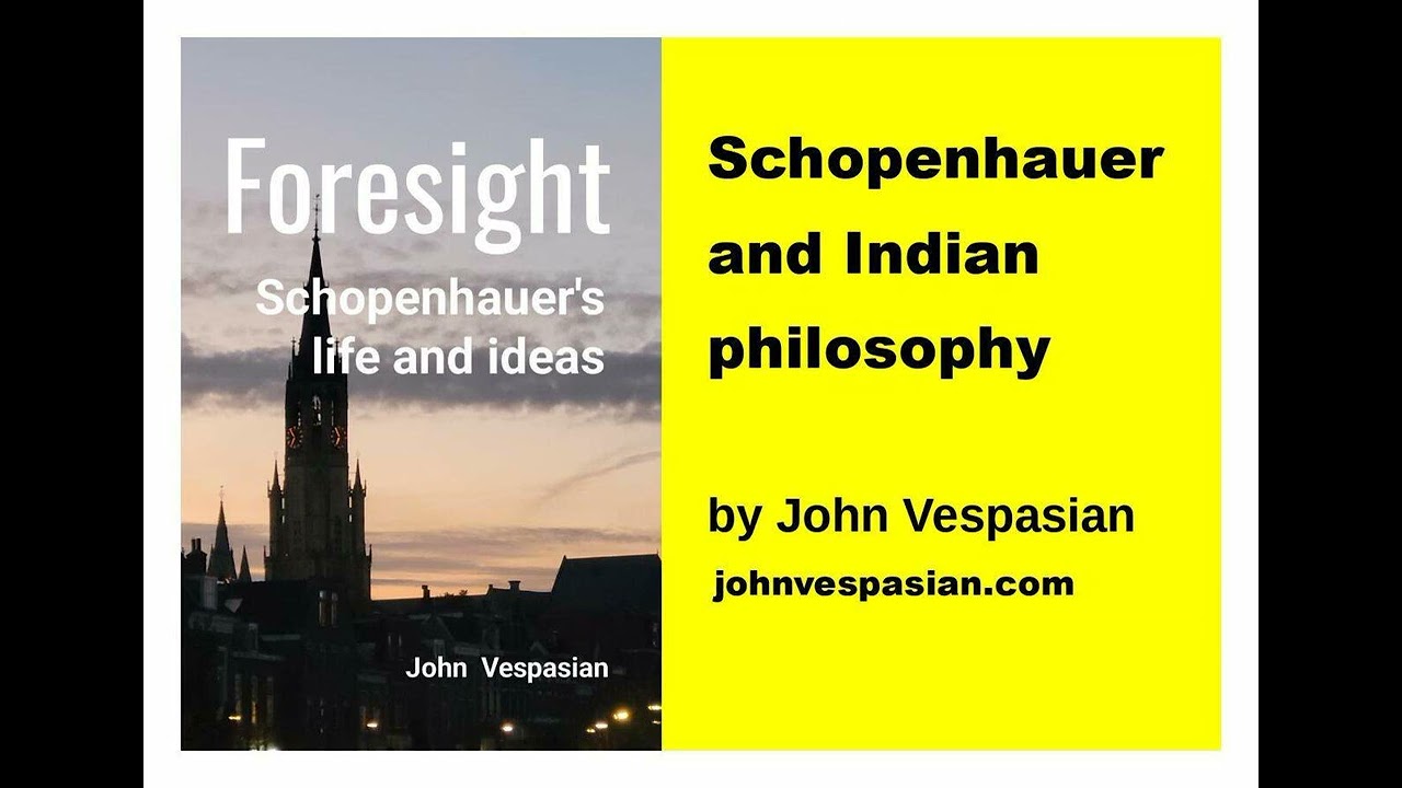 Schopenhauer and Indian philosophy