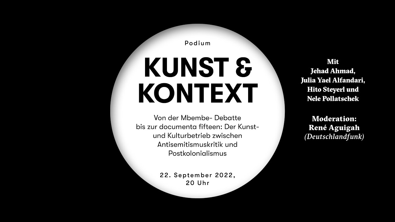 Kunst & Kontext - Von der Mbembe-Debatte bis zur documenta 15
