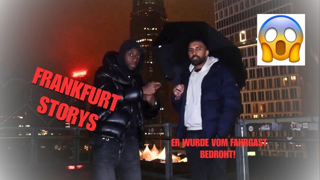 FRANKFURT STORYS | ER WURDE VOM FAHRGAST BEDROHT 😱| STEVEN MATONDO