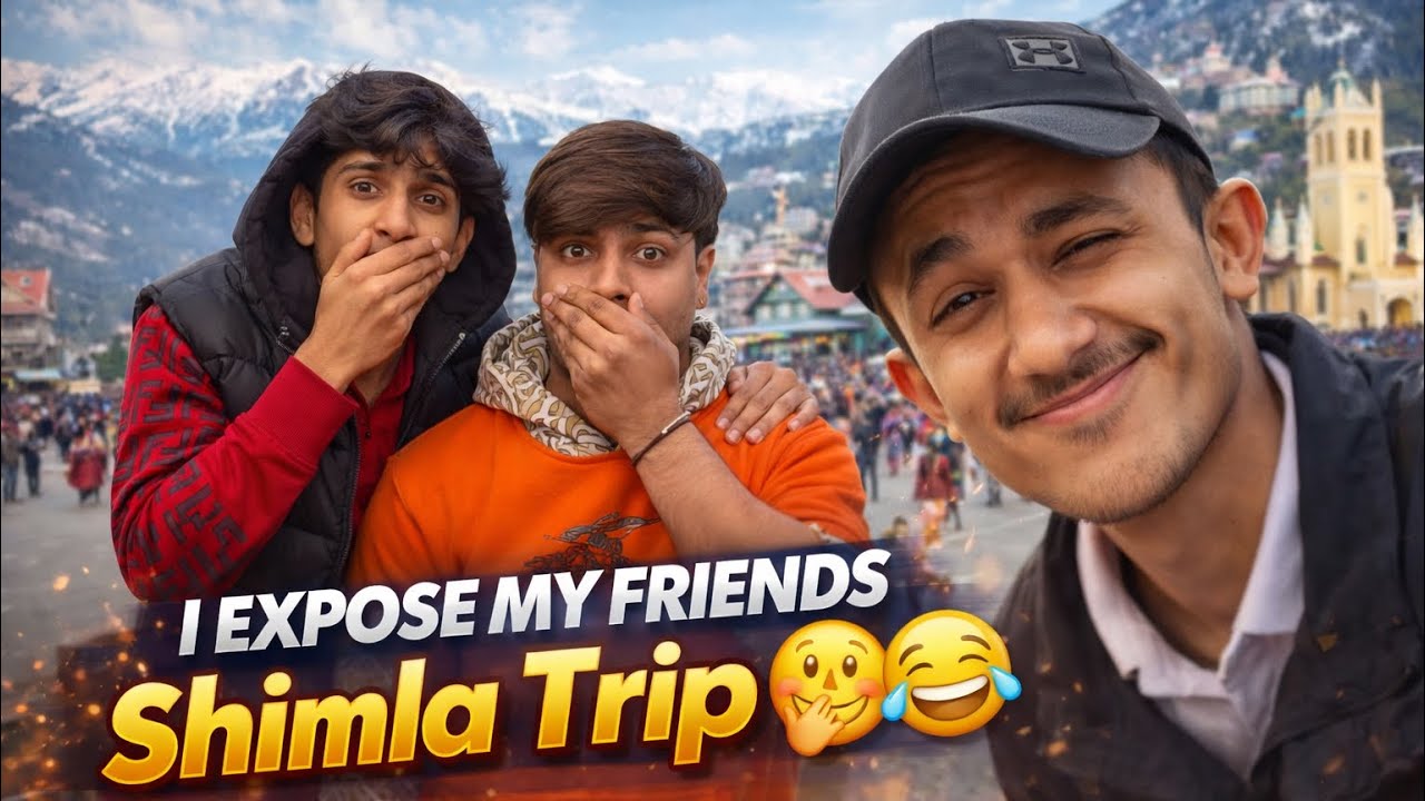 ਯਾਰਾ ਦੀ  ਸ਼ਿਮਲਾ trip ਦਾ ਕੀਤਾ ਖੁਲਾਸਾ 😲👀😂😂😂🔥🔥🔥🔥।(yarra di shimla trip kiti expose 🤌🏻😂😂#vlogger 